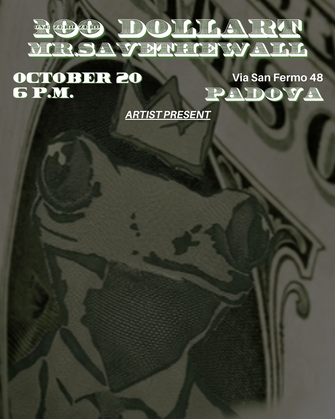 100 Dollart - Mr. Savethewall - Padova, October 20