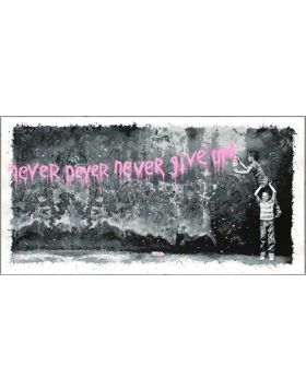 Never Never Never Give Up (Pink)