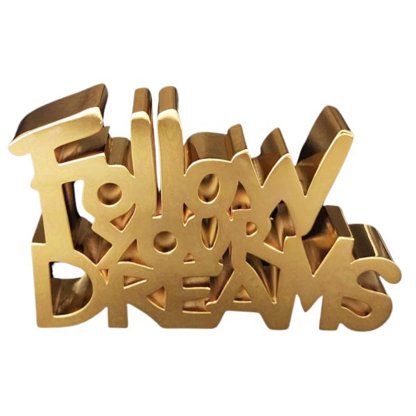 Follow Your Dreams - Gold