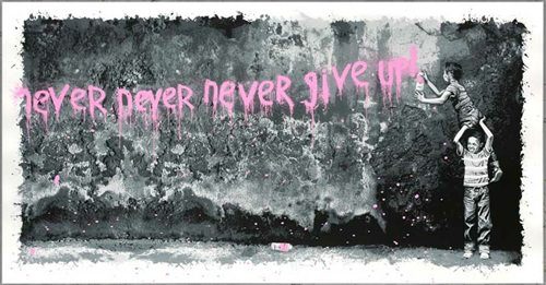 Never Never Never Give Up (Pink)